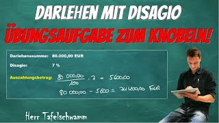 Mögliche Prüfungsaufgabe  Darlehen mit Disagio berechnen aber Darlehenssumme ist nicht gegeben [upl. by Adnihc19]