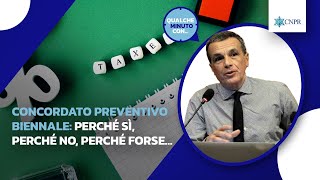 Alessandro Pratesi  Concordato preventivo biennale perché sì perché no perché forse… [upl. by Peer]