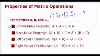 Lesson 42  Properties of Matrix Operations [upl. by Eybba]