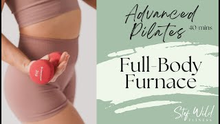 Advanced Pilates FullBody Furnace for Strength and Endurance [upl. by Ielirol482]