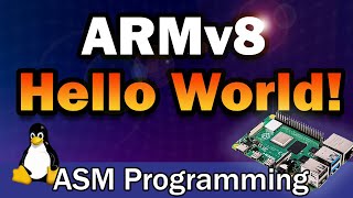 You Can Learn AArch64 Assembly in 10 Minutes  AARCH64 Hello World Tutorial [upl. by Arber]