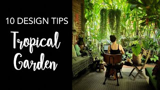 How to create a tropical garden  10 TIPS to transform your garden [upl. by Eillime]