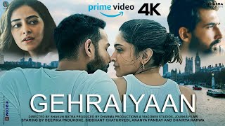 Gehraiyaan  FULL MOVIE 4K HD FACTS  Deepika Padukone Siddhant Chaturvedi Ananya Panday  Dhairya [upl. by Kealey]