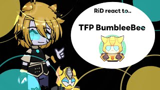 RiD react to Bumblebee  TFP   Angst [upl. by Notslar363]