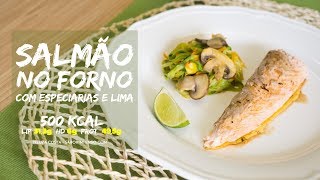 Salmão no Forno com Especiarias e Lima [upl. by Boycie]