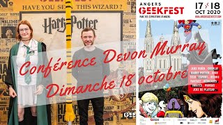 Conférence Devon Murray  Angers GeekFest dimanche 18 octobre  NÖMI [upl. by Solotsopa948]