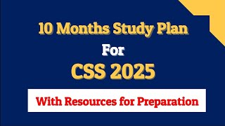 10 Months Study Plan for CSS 2025  CSS 2025 Preparation  CSS 2025 Plan [upl. by Flam671]