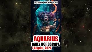 AQUARIUS DAILY HOROSCOPE August 7 2024 [upl. by Ahtela5]