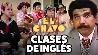 El Chavo Quico y la Chilindrina ponen a prueba su nivel de inglés  El Chavo del 8 [upl. by Rosaleen695]