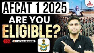 Are you eligible for AFCAT 2025  AFCAT 1 2025 Eligibility Criteria  By Atul Dhiman Sir [upl. by Thaine]