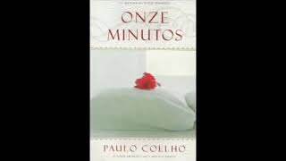 Onze minutos Paulo Coelho Audiobook Áudio Livro Completo [upl. by Elleneg]