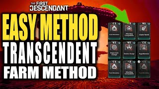 Best TRANSCENDENT MODS Farm Method  The First Descendant How to Get Transcendent Mods Easy [upl. by Wimsatt]