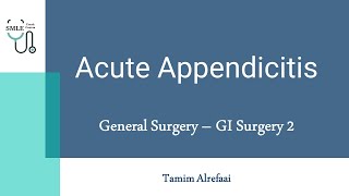 Acute Appendicitis  General Surgery  SMLE Crash Course [upl. by Quinton]