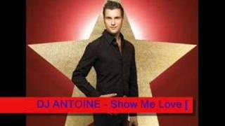 DJ ANTOINE  Show Me Love remix [upl. by Browning856]