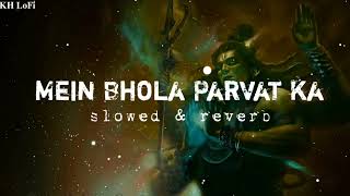 main bhola parvat ka song Mahadev ❤️❤️🥰🥰🙏🏻 [upl. by Taima]