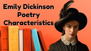 Emily Dickinson Poetry Characteristics  Writing Style and Themes [upl. by Demb]