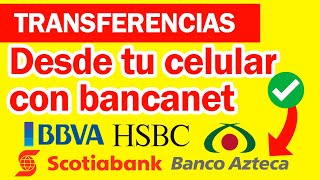 Como Realizar Transferencia BANAMEX Desde Mi Celular a Cualquier Banco Usando APP Bancanet [upl. by Hutson]