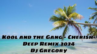 Kool amp The Gang  Cherish Deep House remix 2024 Dj Gregory [upl. by Ayiram]