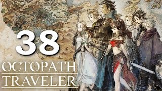 Lets Play Octopath Traveler Ophilia 38 Boys will be boys [upl. by Eatton]