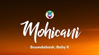 Boomdabash Baby K  Mohicani TestoLyrics [upl. by Blank]