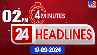 4 Minutes 24 Headlines  2PM  17092024  TV9 [upl. by Jordanson]