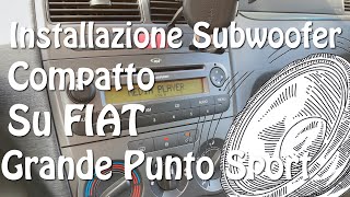 Ho messo un SubWoofer sotto il sedile della Grande Punto [upl. by Massab292]