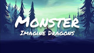 Imagine Dragons  Monster Lyrics [upl. by Thgiled]