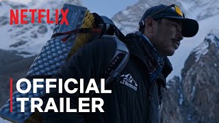 14 Peaks Nothing Is Impossible  Official Trailer  Netflix [upl. by Onitnas]