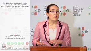 Adjuvant Chemotherapy for Elderly and Frail Patients Part 2v [upl. by Uyerta]