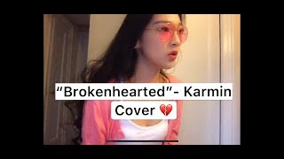 quotBrokenheartedquot  Karmin Cover by Evangeline Lou [upl. by Nemrak935]