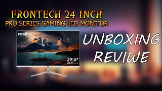 FRONTECH 24 Inch Pro series Gaming LED Monitor Unboxing  Honest Review Testing [upl. by Ennasil]