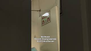 Hastanelerde böyle çıkış mı vardı ya balıkesir devlethastanesi hastaneacilçıkış [upl. by Gow]