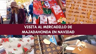 TOUR por el MÁGICO MERCADILLO de MAJADAHONDA en DICIEMBRE  te ENCANTARÁ [upl. by Llessur]