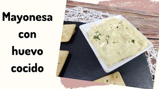 😋 Cómo hacer MAYONESA con HUEVO COCIDO en minutos [upl. by Atena829]