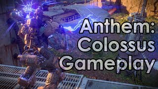 Anthem Colossus Gameplay  Preventative Precautions Story Mission [upl. by Ylaek]