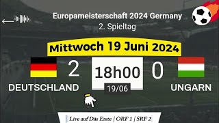 EURO 2024  Deutschland 2  0 Ungarn live auf Das Erste  ORF 1  SRF 2 – 19062024 um 18 Uhr [upl. by Compte]