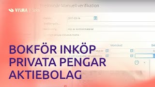 Bokför inköp med egna pengar i Visma eEkonomi  Aktiebolag [upl. by Bradly511]