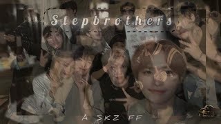 Stepbrothers  A SKZ FF  Part 28 [upl. by Wenonah183]