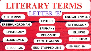 LITERARY TERM SERIES  LETTER E DICTIONARY OF LITERARY TERMS [upl. by Nogras]