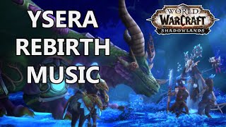 Ysera Rebirth Music  World of Warcraft Shadowlands [upl. by Neik44]