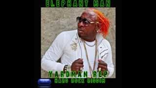 Elephant Man  Yard Man Rep Hard Rock Riddim 032013 [upl. by Yemirej]