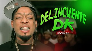 ROCHY RD  DELINCUENTE DK  VIDEO OFICIAL [upl. by Onibas]