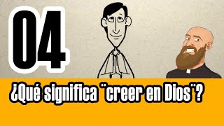 3MC  3 Minute Catechism  Episodio 04 ¿Qué significa ¨creer en Dios¨ [upl. by Bekha]