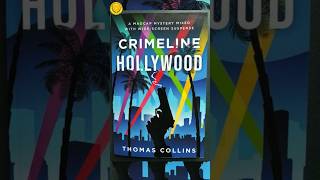 Crimeline Hollywood by Thomas Collins shorts ytshorts inspirationaltales9 bookreview books [upl. by Aikrehs218]