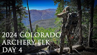 2024 Colorado Elk Day 4 quotRealityquot [upl. by Bobbe267]