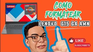 COMO FORMATEAR LENOVO G15 G4 AMN  INSTALACION DE WINDOWS 10 ACTIVACION OFFICE [upl. by Kcirdlek]