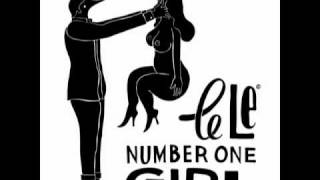 Le Le  Number One Girl Headman Remix [upl. by Xavler]