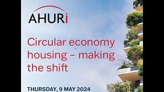 International developments in policy and practice for circular economy housing [upl. by Hgielak906]