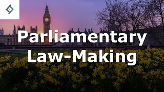 Parliamentary LawMaking  English Legal System [upl. by Neleb]