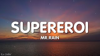 MrRain  SUPEREROI TestoLyrics  Sanremo 2023 [upl. by Anihta]